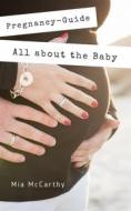 Ebook All about the Baby di Mia McCarthy edito da Books on Demand