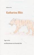Ebook Katharina Blitz di Katharina Puls edito da Books on Demand