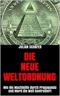 Ebook Die Neue Weltordnung di Julian Schäfer edito da Markus Mann