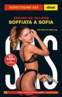 Ebook SAS: Soffiata a Sofia (Segretissimo SAS) di De Villiers Gerard edito da Mondadori