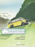 Ebook I servizi di prossimità come beni comuni di Aa. Vv. edito da Donzelli Editore