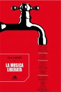 Ebook La musica liberata di Luca Castelli edito da Arcana