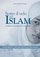 Ebook Sotto il velo dell'islam di Bartolomeo Pirone edito da TS Edizioni