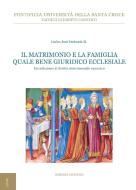 Ebook Il matrimonio e la famiglia quale bene giuridico ecclesiale di Carlos José Errázuriz edito da EDUSC