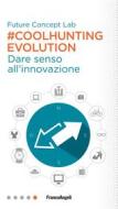 Ebook Coolhunting Evolution di Future Concept Lab edito da Franco Angeli Edizioni