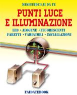 Ebook Punti luce e Illuminazione di Valerio Poggi edito da Valerio Poggi