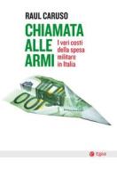 Ebook Chiamata alle armi di Raul Caruso edito da Egea