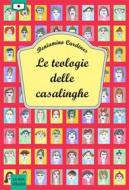 Ebook Le teologie delle casalinghe di Beniamino Cardines edito da Le Mezzelane Casa Editrice