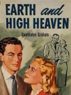 Ebook Earth and High Heaven di Gwethalyn Graham edito da Reading Essentials