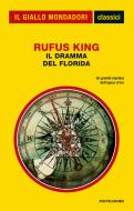 Ebook Il dramma del Florida (Classico del giallo) di King Rufus edito da Mondadori