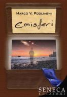 Ebook emisferi di Marco V. Pogliaghi edito da Seneca Edizioni