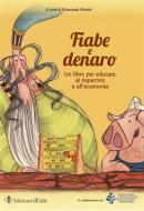 Ebook Fiabe e Denaro di Emanuela Rinaldi edito da Edizioni dEste