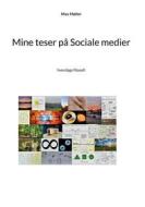 Ebook Mine teser på Sociale medier di Max Møller edito da Books on Demand