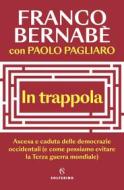 Ebook In trappola di Franco Bernabè edito da Solferino