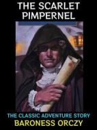 Ebook The Scarlet Pimpernel di Baroness Orczy edito da Diamond Book Publishing