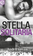 Ebook Stella solitaria (eLit) di Josh Lanyon edito da HCI