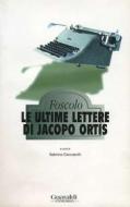 Ebook Le ultime lettere di Jacopo Ortis di Ugo Foscolo edito da Guaraldi