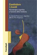 Ebook Condividere i ricordi di AA. VV. edito da Franco Angeli Edizioni