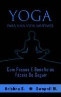 Ebook Yoga Para Uma Vida Saudável di Swapnil M, Krishna S edito da Swapnil Modi