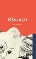 Ebook Økoangst di Kaj Smedemark edito da Books on Demand