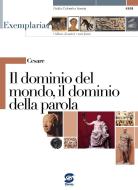 Ebook Cesare - Il dominio del mondo, il dominio della parola di Giulia Colomba Sannia edito da Simone per la scuola