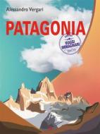 Ebook Patagonia di Alessandro Vergari edito da goWare