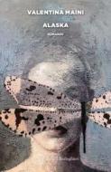 Ebook Alaska di Valentina Maini edito da Bollati Boringhieri