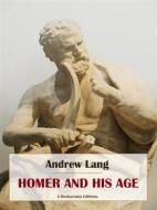 Ebook Homer and his Age di Andrew Lang edito da E-BOOKARAMA
