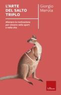 Ebook L'arte del salto triplo di Merola Giorgio edito da Edizioni Centro Studi Erickson
