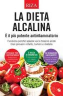 Ebook La dieta alcalina di Vittorio Caprioglio edito da Edizioni Riza