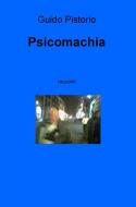 Ebook Psicomachia di Pistorio Guido edito da ilmiolibro self publishing
