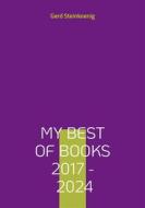 Ebook My Best Of Books 2017 - 2024 di Gerd Steinkoenig edito da BoD - Books on Demand