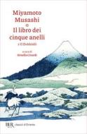 Ebook Il libro dei cinque anelli di Musashi Miyamoto edito da BUR