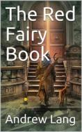 Ebook The Red Fairy Book di Andrew Lang edito da iOnlineShopping.com