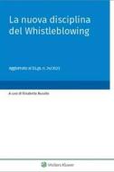 Ebook La nuova disciplina del Whistleblowing di Elisabetta Busuito, Elisa Porcaro Maria edito da Utet Giuridica