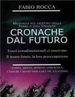 Ebook Cronache dal Futuro di Fabio Rocca edito da Edizioni Cerchio della Luna