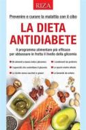 Ebook La dieta antidiabete di Vittorio Caprioglio edito da Edizioni Riza