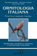 Ebook Ornitologia Italiana Vol. 1 Parte III: Pandionidae-Falconidae di Pierandrea Brichetti, Giancarlo Fracasso edito da Oasi Alberto Perdisa
