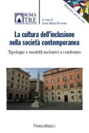 Ebook La cultura dell'inclusione nella società contemporanea di AA. VV. edito da Franco Angeli Edizioni