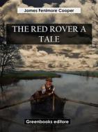 Ebook The Red Rover A Tale di James Fenimore Cooper edito da Greenbooks Editore