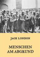 Ebook Menschen am Abgrund di Jack London edito da Books on Demand