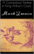 Ebook A Connecticut Yankee in King Arthur's Court di Mark Twain edito da Skyline