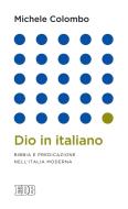 Ebook Dio in italiano di Michele Colombo edito da EDB - Edizioni Dehoniane Bologna