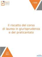 Ebook Il riscatto del corso di laurea in giurisprudenza e del praticantato di Giulia Zoncheddu edito da Zadig