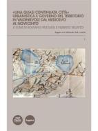 Ebook «Una quasi continuata città» di Rossano Pazzagli, Filiberto Segatto edito da Pacini Editore