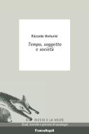 Ebook Tempo, soggetto e società di Riccardo Venturini edito da Franco Angeli Edizioni