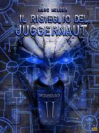 Ebook Ironbound II - Il Risveglio del Juggernaut di Marc Welder edito da Youcanprint