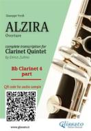 Ebook Bb Clarinet 4 part of "Alzira" for Clarinet Quintet di Giuseppe Verdi, a cura di Enrico Zullino edito da Glissato Edizioni Musicali