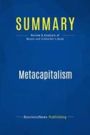 Ebook Summary: Metacapitalism di BusinessNews Publishing edito da Business Book Summaries
