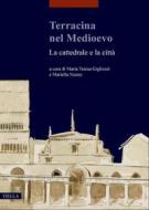 Ebook Terracina nel Medioevo di Autori Vari edito da Viella Libreria Editrice